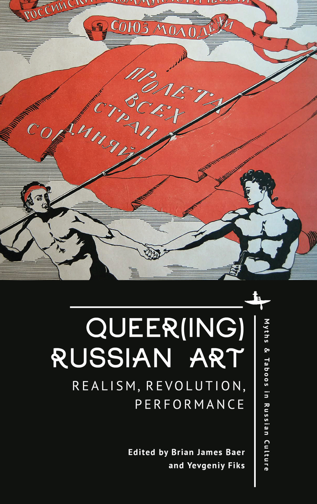 Queer(ing) Russian Art Realism, Revolution, Performance  â€“ PDF/EPUB Version Downloadable