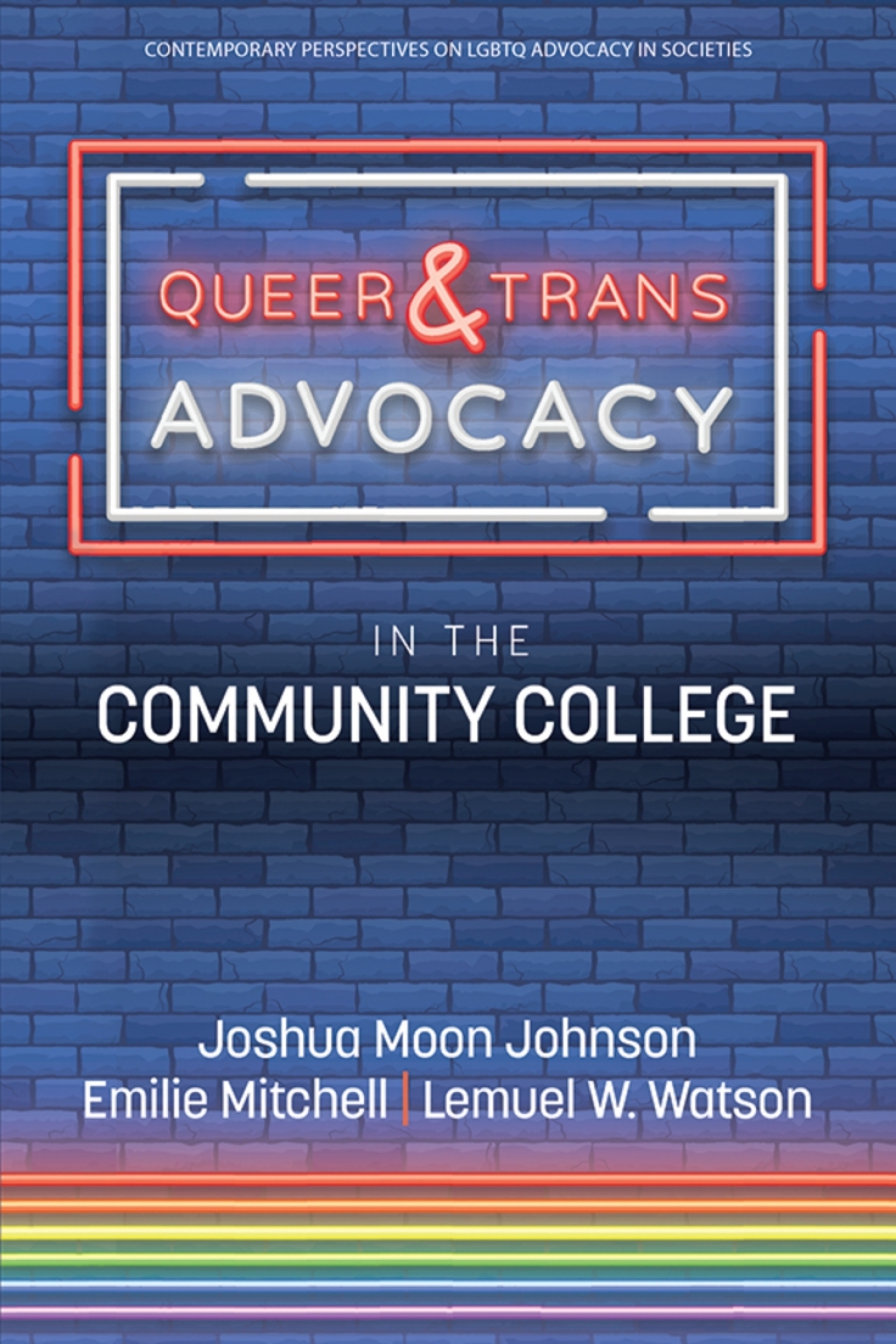 Queer & Trans Advocacy in the Community College  â€“ PDF/EPUB Version Downloadable