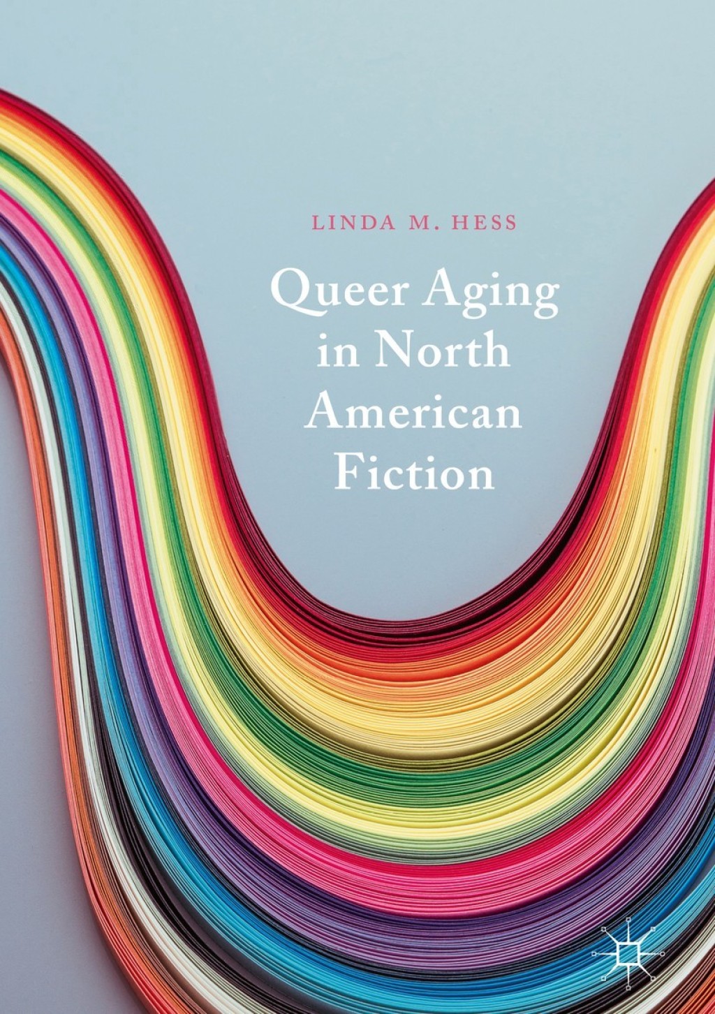 Queer Aging in North American Fiction  â€“ PDF/EPUB Version Downloadable