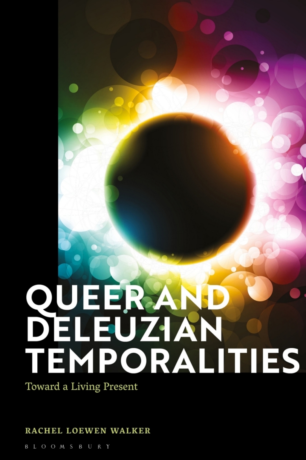 Queer and Deleuzian Temporalities Toward a Living Present 1st Edition â€“ PDF/EPUB Version Downloadable