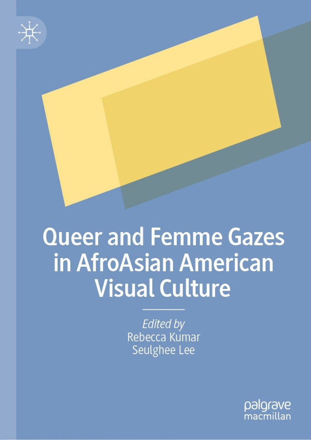 Queer and Femme Gazes in AfroAsian American Visual Culture  â€“ PDF/EPUB Version Downloadable
