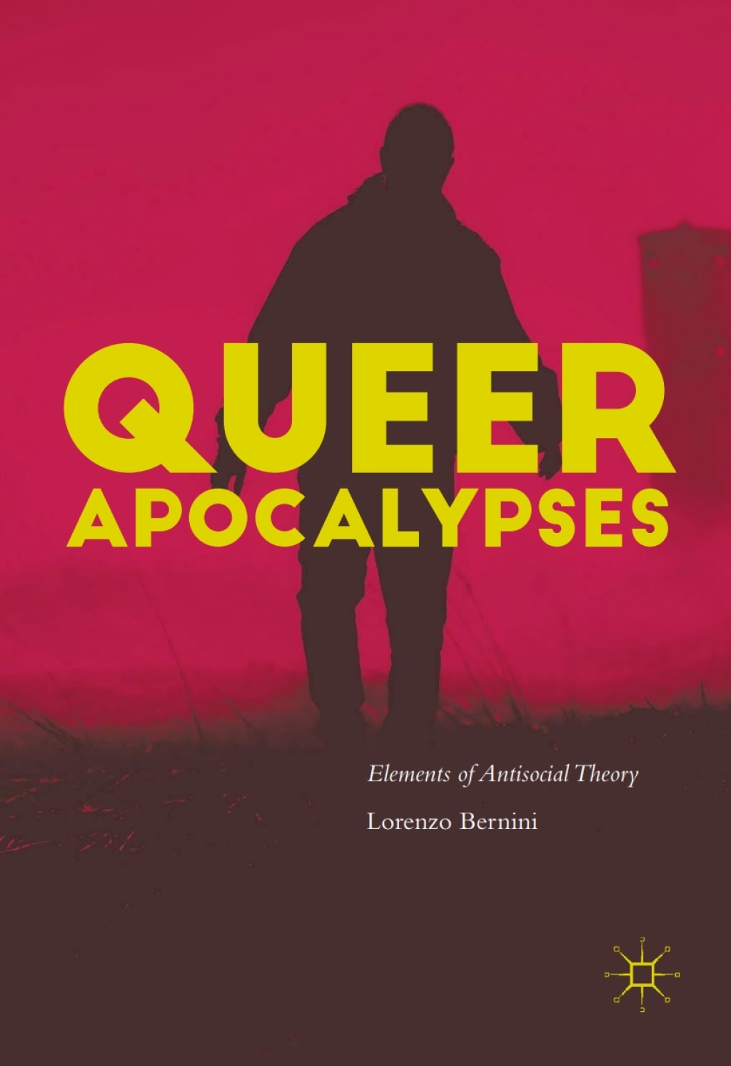 Queer Apocalypses Elements of Antisocial Theory  â€“ PDF/EPUB Version Downloadable