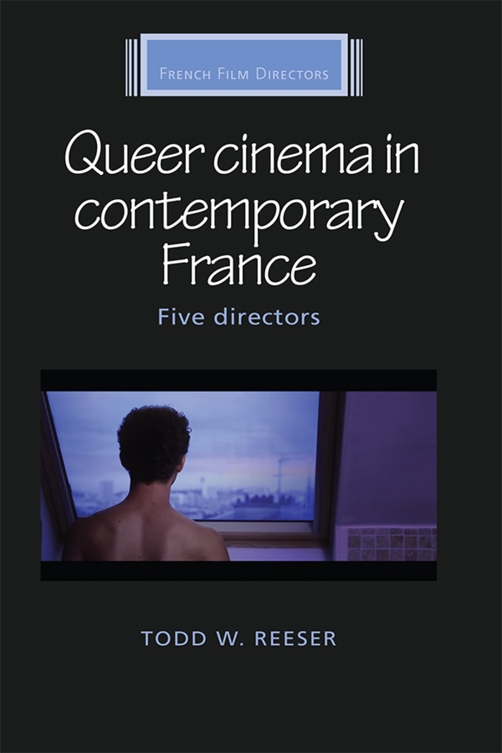 Queer cinema in contemporary France Five directors  â€“ PDF/EPUB Version Downloadable