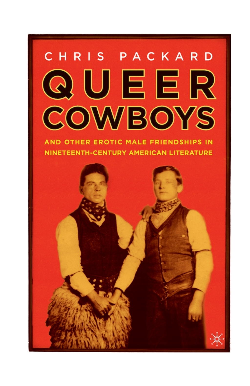 Queer Cowboys And Other Erotic Male Friendships in Nineteenth-Century American Literature  â€“ PDF/EPUB Version Downloadable