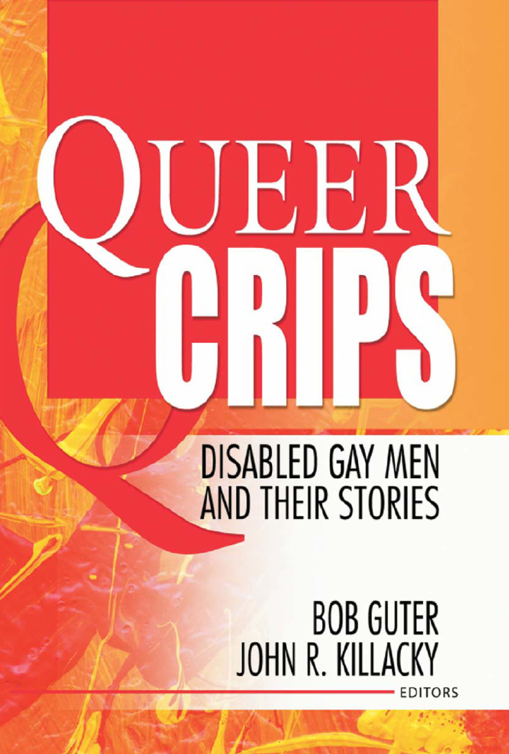 Queer Crips Disabled Gay Men and Their Stories 1st Edition â€“ PDF/EPUB Version Downloadable