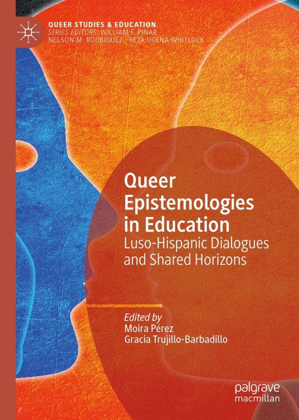 Queer Epistemologies in Education Luso-Hispanic Dialogues and Shared Horizons 1st Edition â€“ PDF/EPUB Version Downloadable