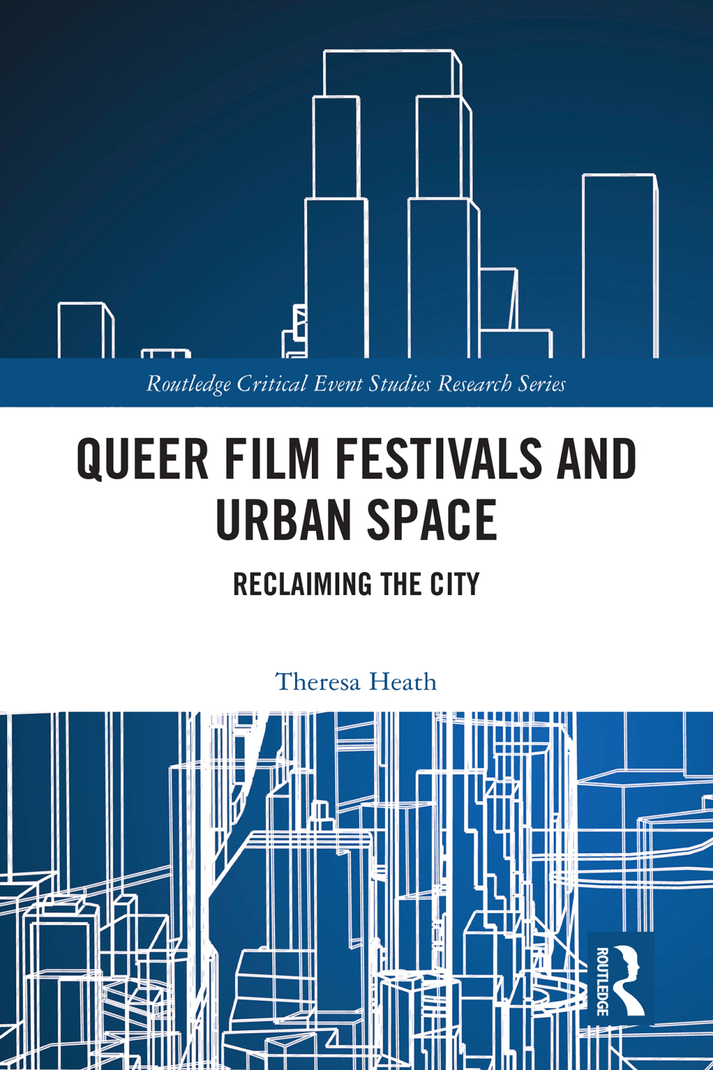 Queer Film Festivals and Urban Space Reclaiming the City 1st Edition â€“ PDF/EPUB Version Downloadable