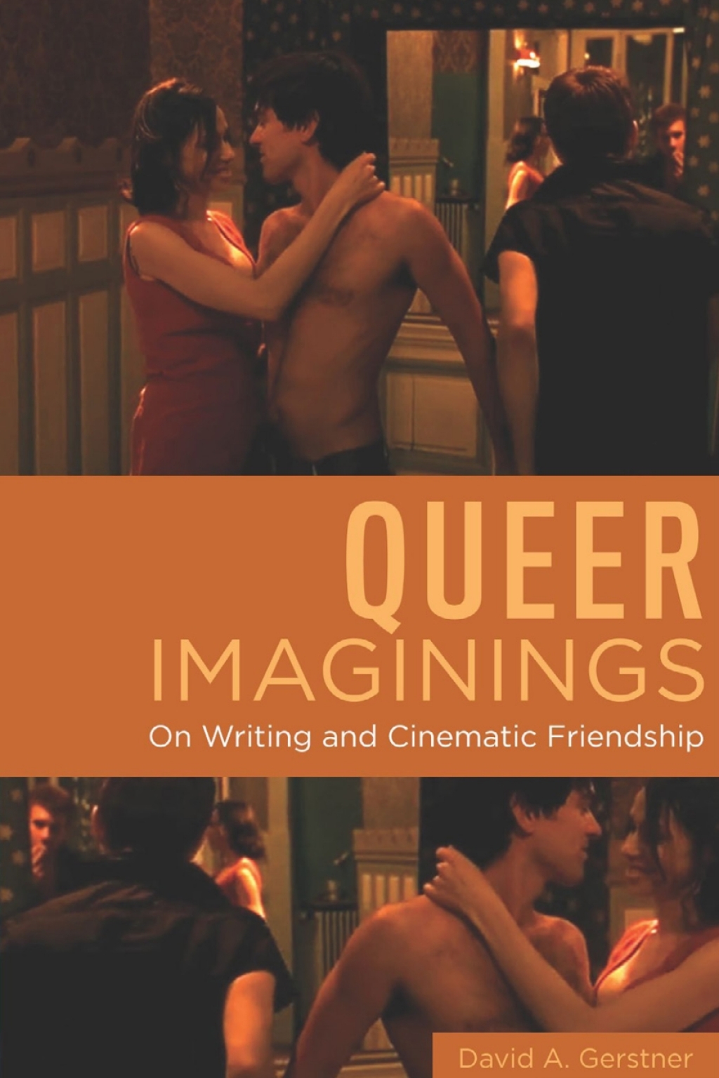 Queer Imaginings On Writing and Cinematic Friendship  â€“ PDF/EPUB Version Downloadable