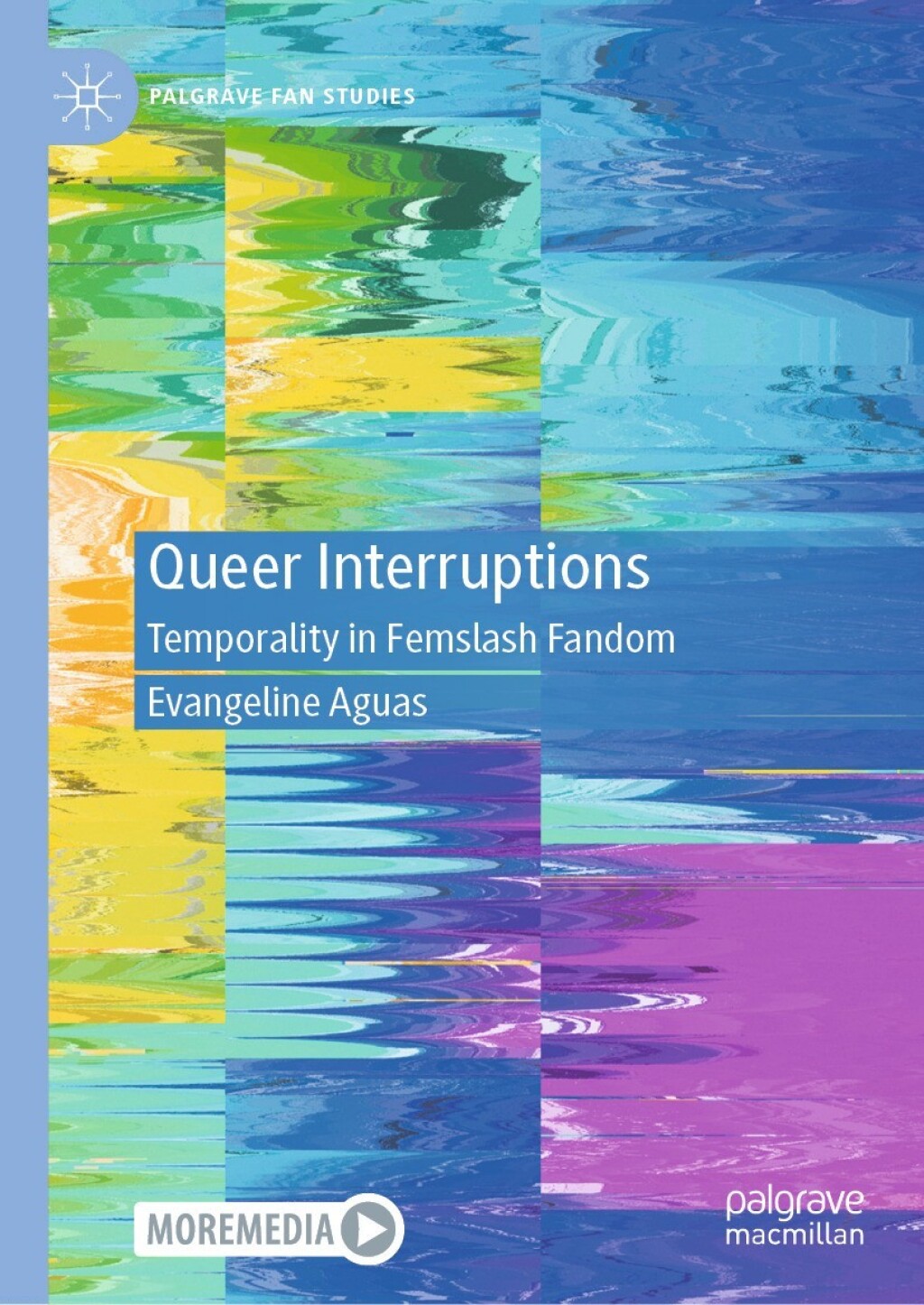 Queer Interruptions Temporality in Femslash Fandom  â€“ PDF/EPUB Version Downloadable
