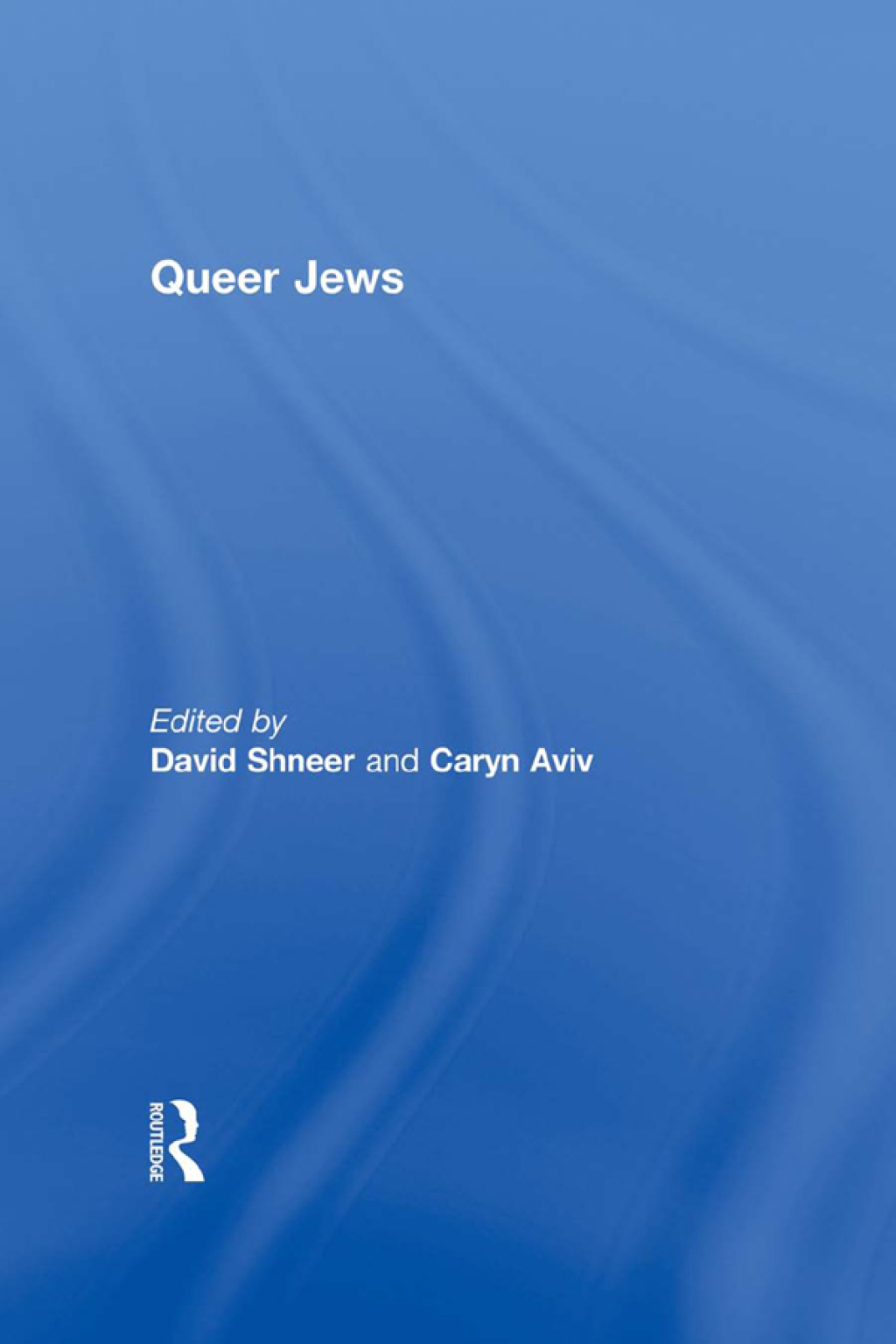 Queer Jews 1st Edition â€“ PDF/EPUB Version Downloadable