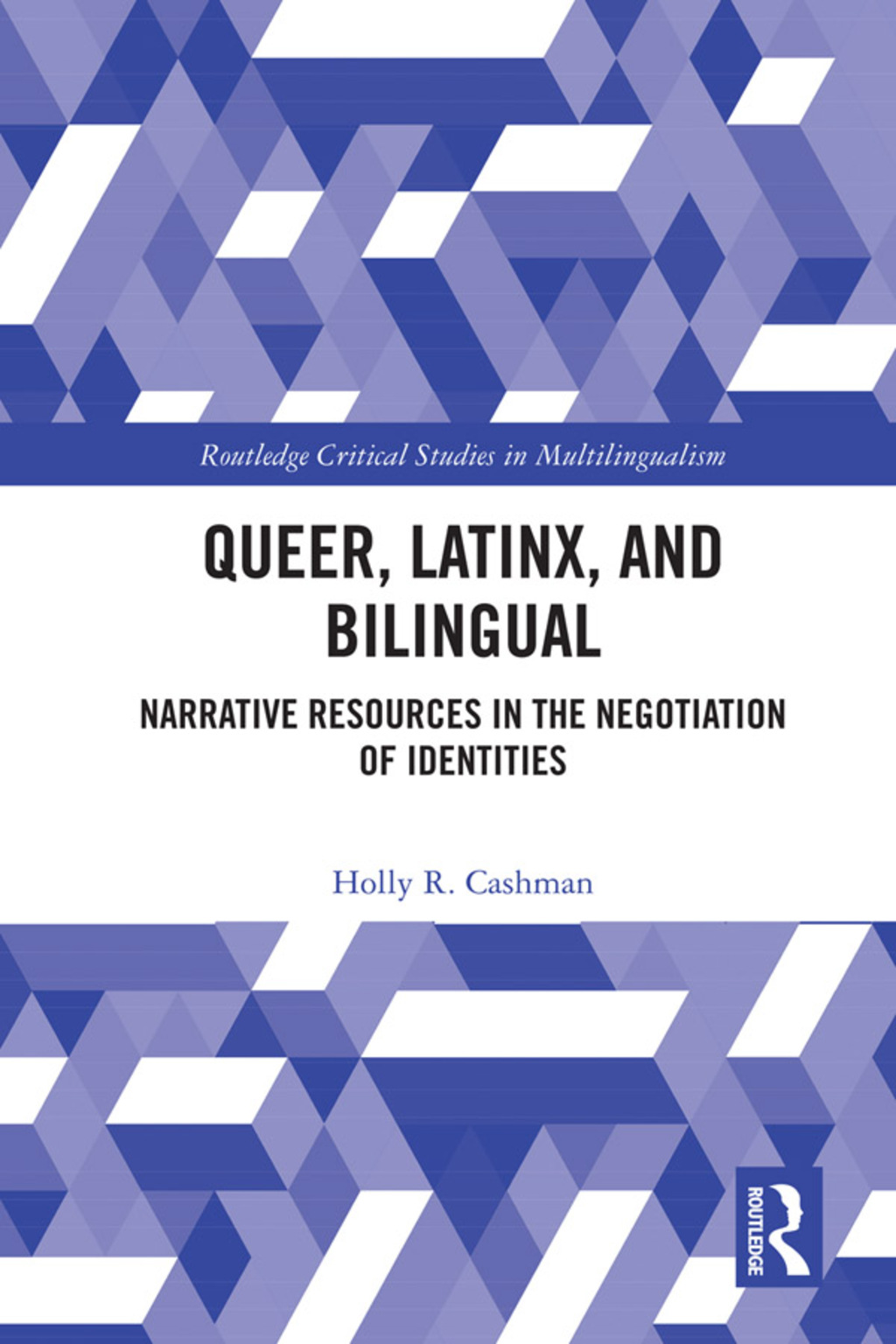 Queer, Latinx, and Bilingual Narrative Resources in the Negotiation of Identities 1st Edition â€“ PDF/EPUB Version Downloadable