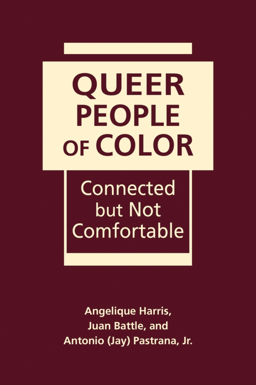 Queer People of Color: Connected but Not Comfortable 1st Edition â€“ PDF/EPUB Version Downloadable