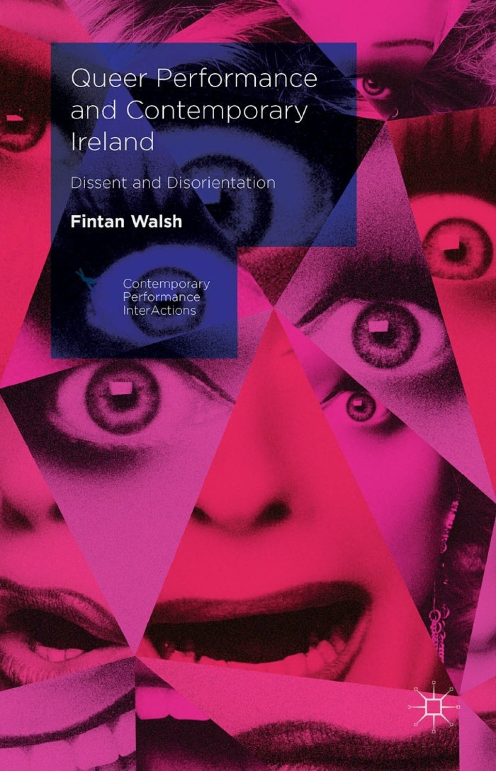 Queer Performance and Contemporary Ireland Dissent and Disorientation  â€“ PDF/EPUB Version Downloadable