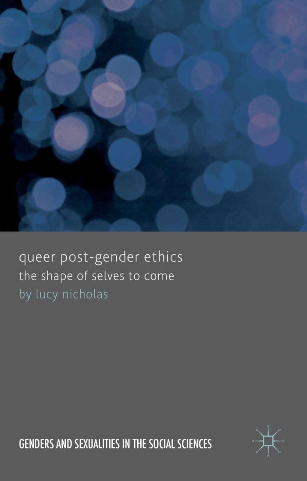 Queer Post-Gender Ethics The Shape of Selves to Come  â€“ PDF/EPUB Version Downloadable