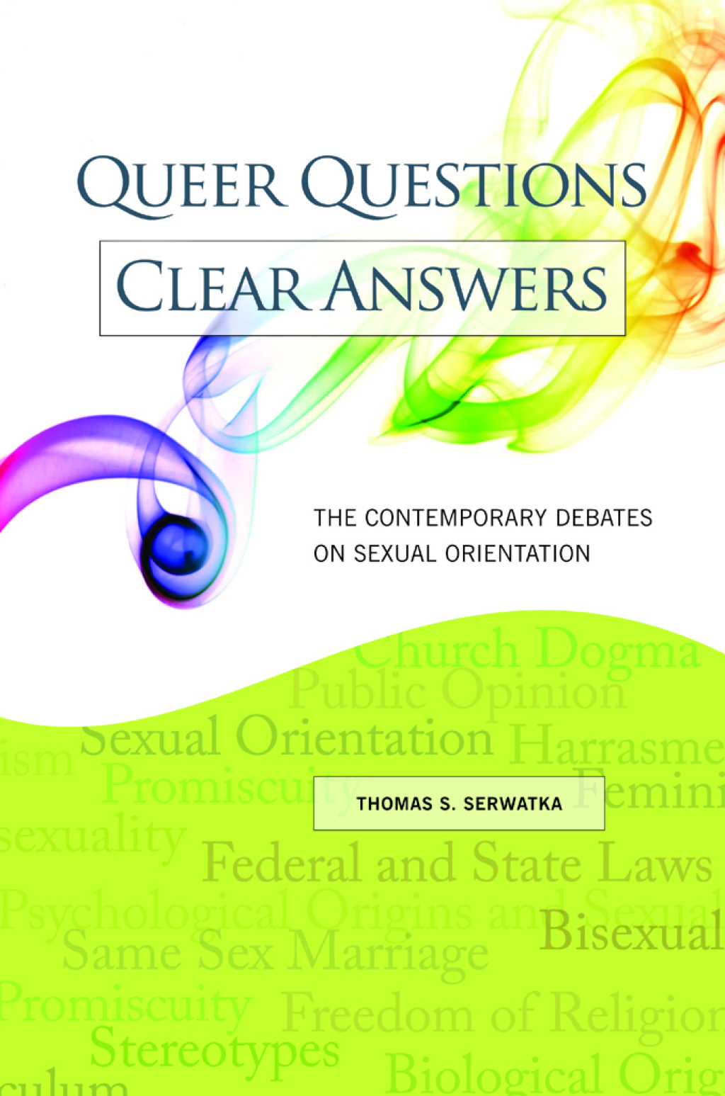 Queer Questions, Clear Answers The Contemporary Debates on Sexual Orientation 1st Edition â€“ PDF/EPUB Version Downloadable