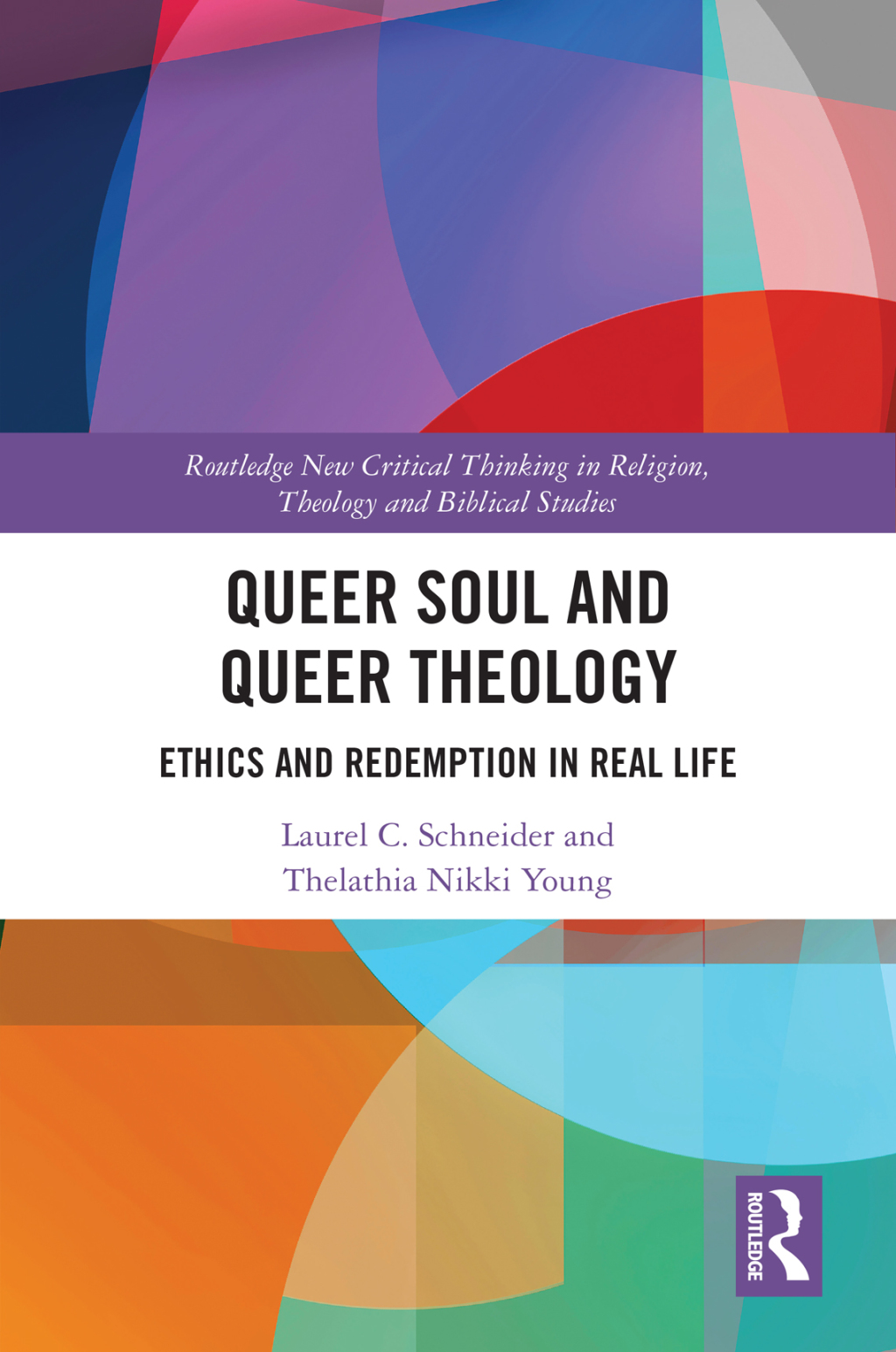 Queer Soul and Queer Theology Ethics and Redemption in Real Life 1st Edition â€“ PDF/EPUB Version Downloadable