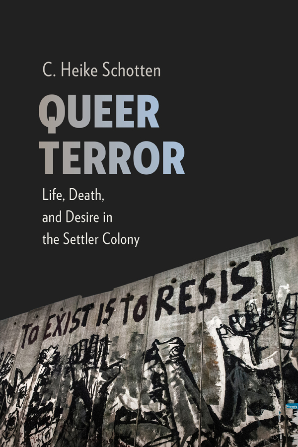 Queer Terror Life, Death, and Desire in the Settler Colony  â€“ PDF/EPUB Version Downloadable