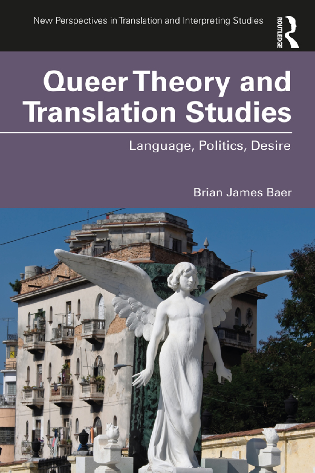 Queer Theory and Translation Studies Language, Politics, Desire 1st Edition â€“ PDF/EPUB Version Downloadable