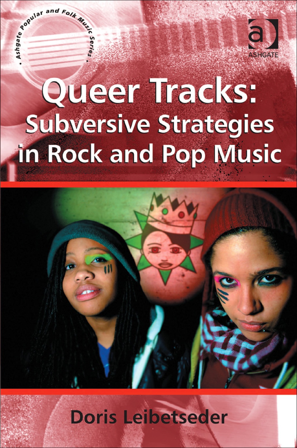 Queer Tracks: Subversive Strategies in Rock and Pop Music  â€“ PDF/EPUB Version Downloadable