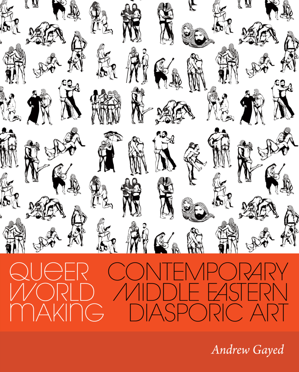 Queer World Making Contemporary Middle Eastern Diasporic Art  â€“ PDF/EPUB Version Downloadable