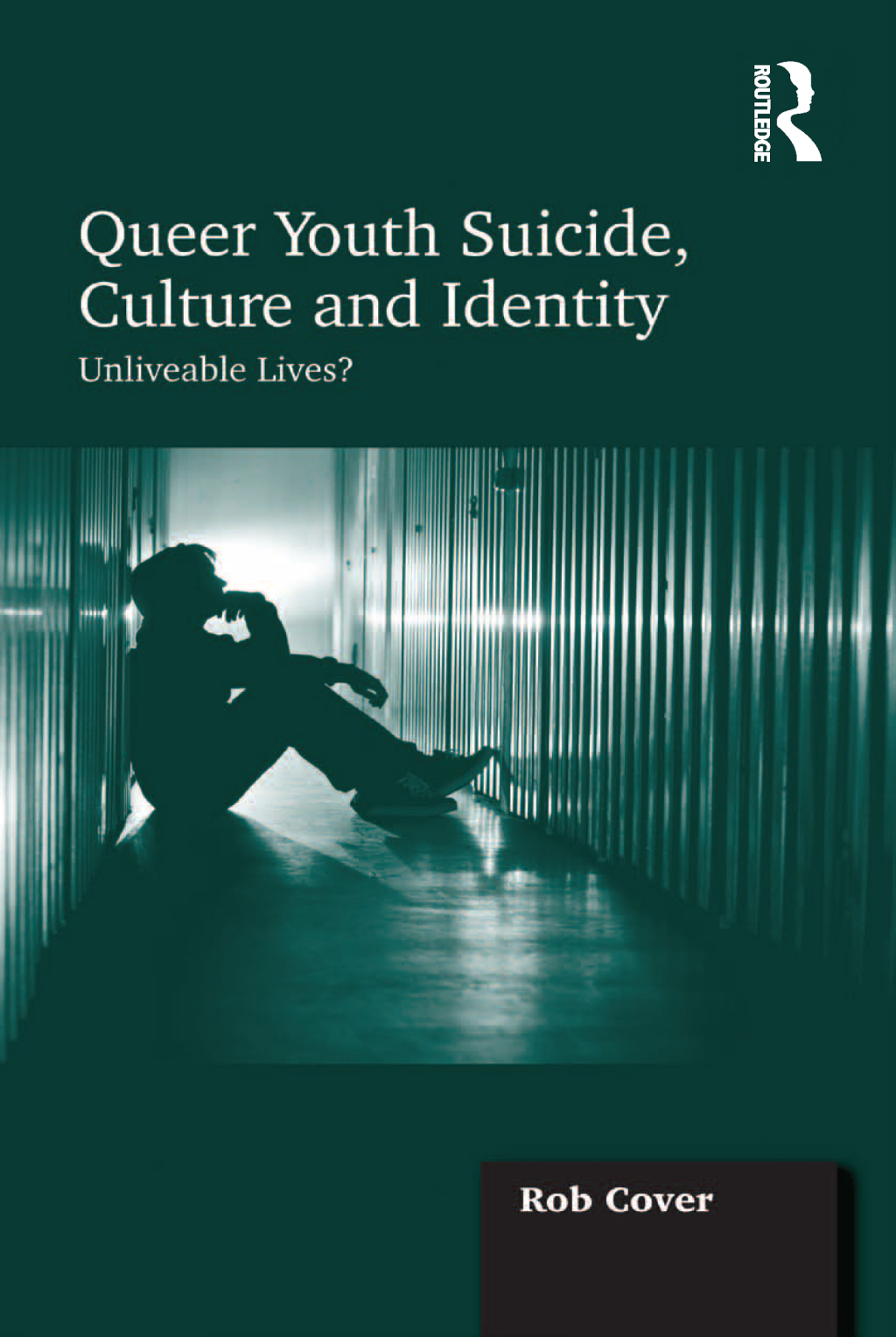 Queer Youth Suicide, Culture and Identity Unliveable Lives? 1st Edition â€“ PDF/EPUB Version Downloadable