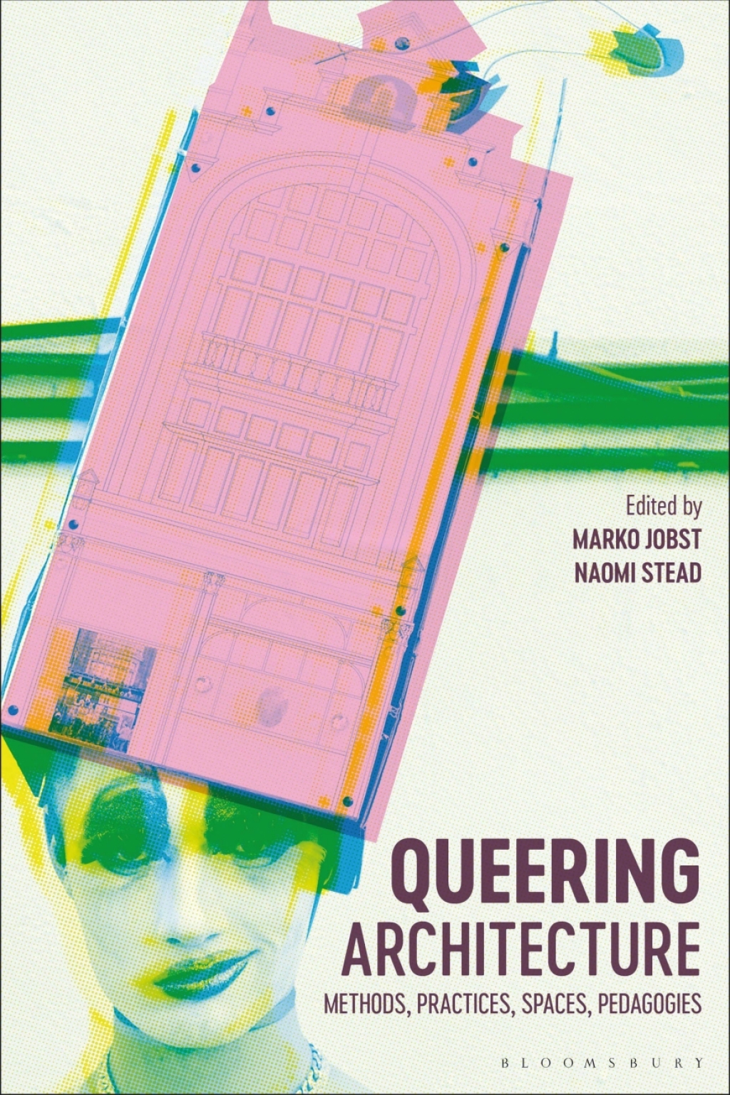 Queering Architecture Methods, Practices, Spaces, Pedagogies 1st Edition â€“ PDF/EPUB Version Downloadable