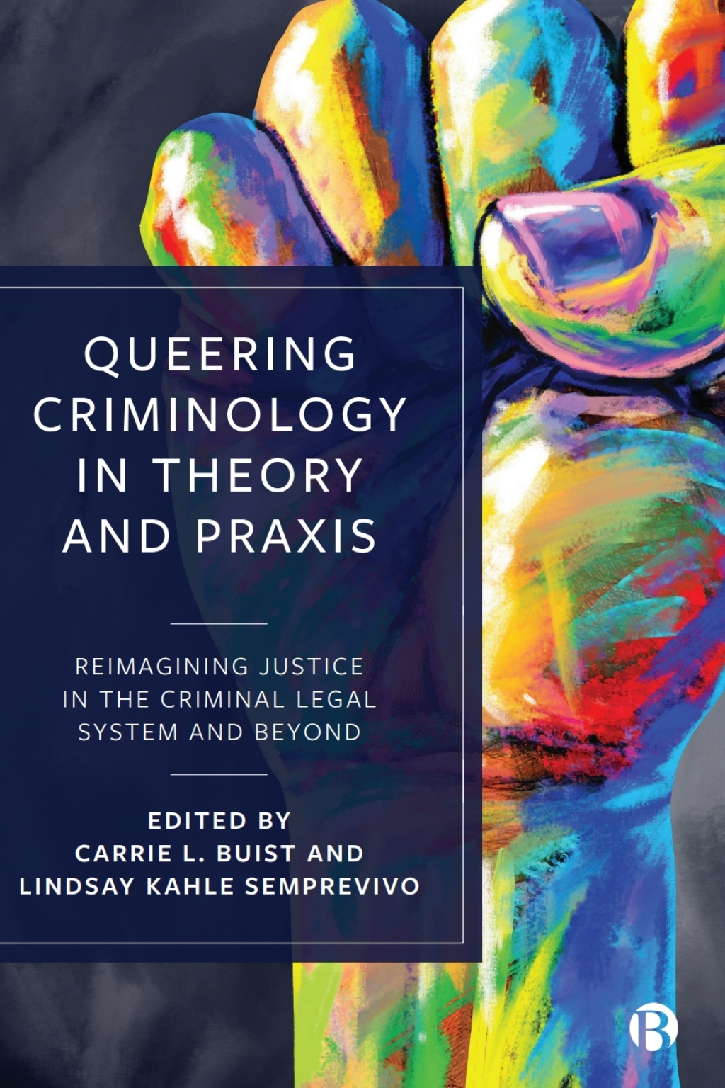 Queering Criminology in Theory and Praxis Reimagining Justice in the Criminal Legal System and Beyond 1st Edition â€“ PDF/EPUB Version Downloadable