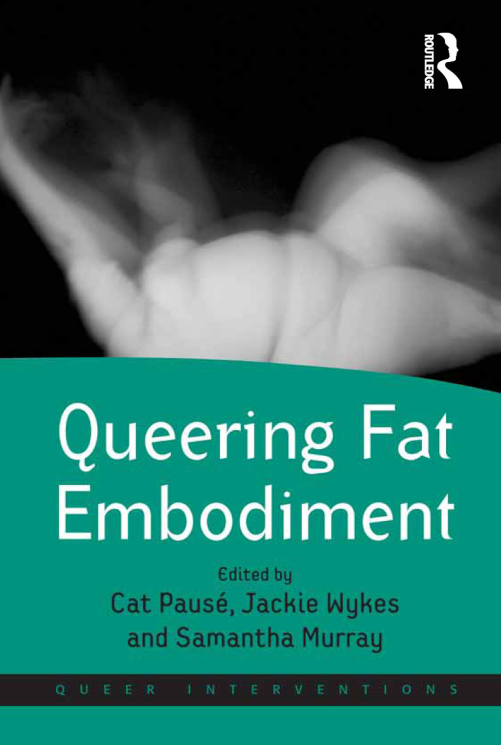 Queering Fat Embodiment 1st Edition â€“ PDF/EPUB Version Downloadable