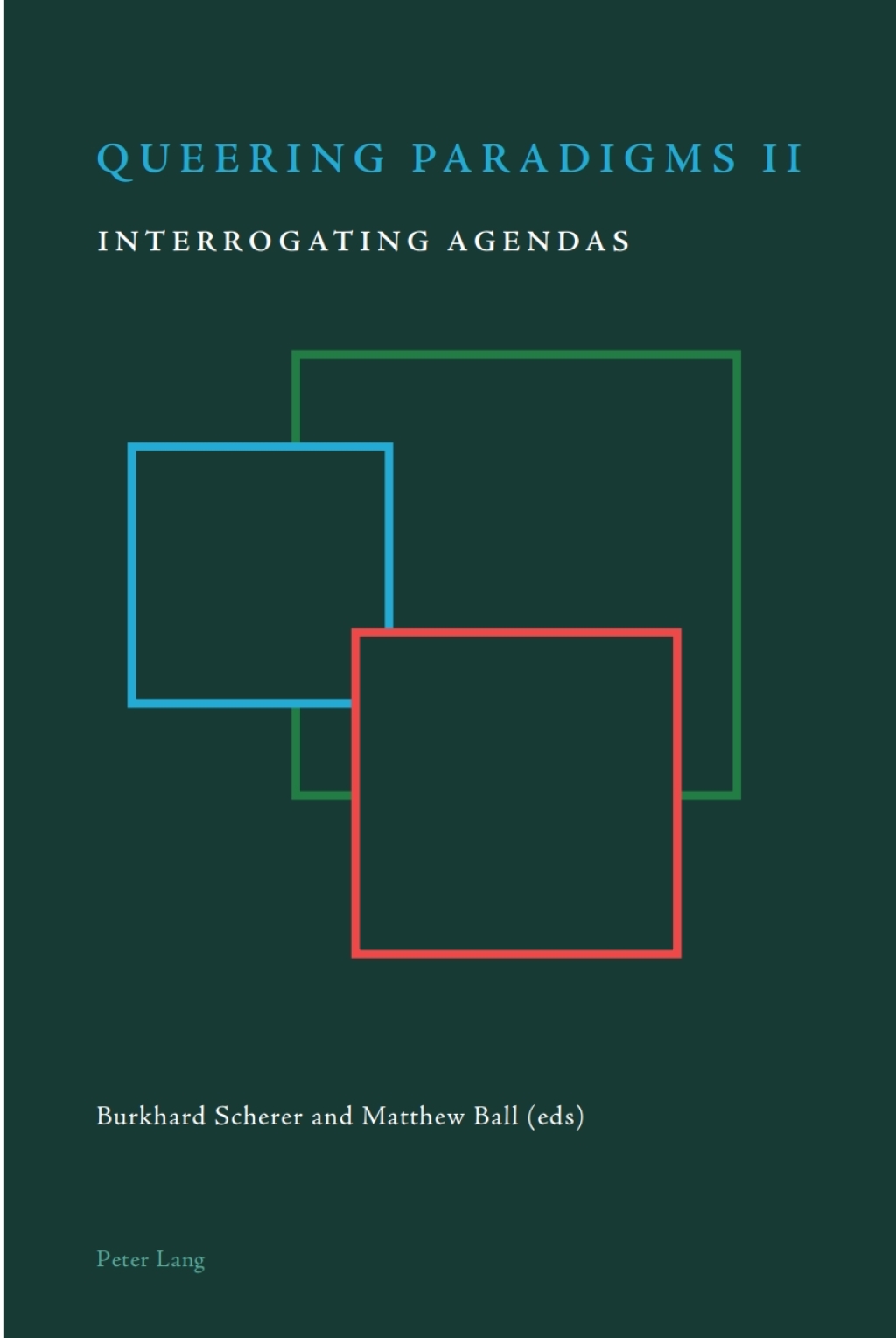 Queering Paradigms II Interrogating Agendas 1st Edition â€“ PDF/EPUB Version Downloadable