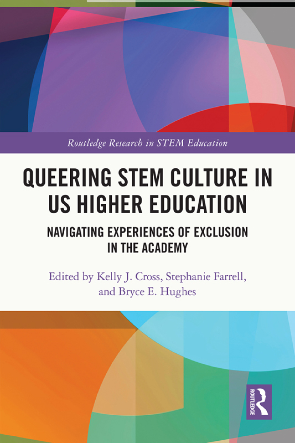 Queering STEM Culture in US Higher Education Navigating Experiences of Exclusion in the Academy 1st Edition â€“ PDF/EPUB Version Downloadable