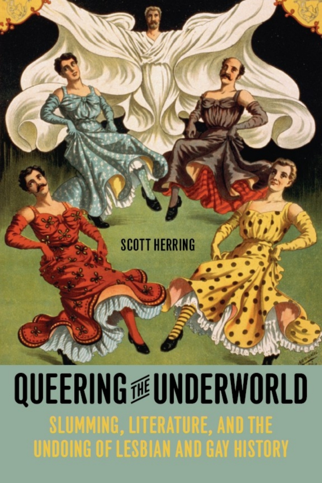 Queering the Underworld Slumming, Literature, and the Undoing of Lesbian and Gay History 1st Edition â€“ PDF/EPUB Version Downloadable