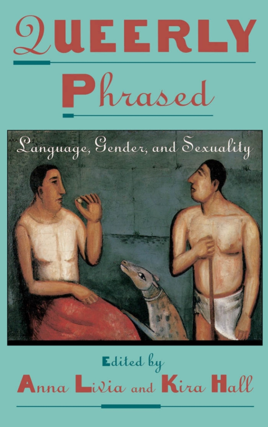 Queerly Phrased: Language, Gender, and Sexuality 1st Edition â€“ PDF/EPUB Version Downloadable