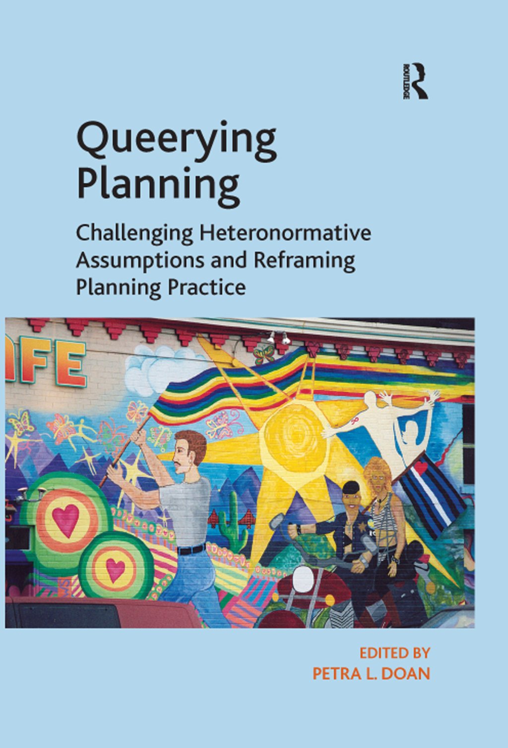 Queerying Planning Challenging Heteronormative Assumptions and Reframing Planning Practice 1st Edition â€“ PDF/EPUB Version Downloadable