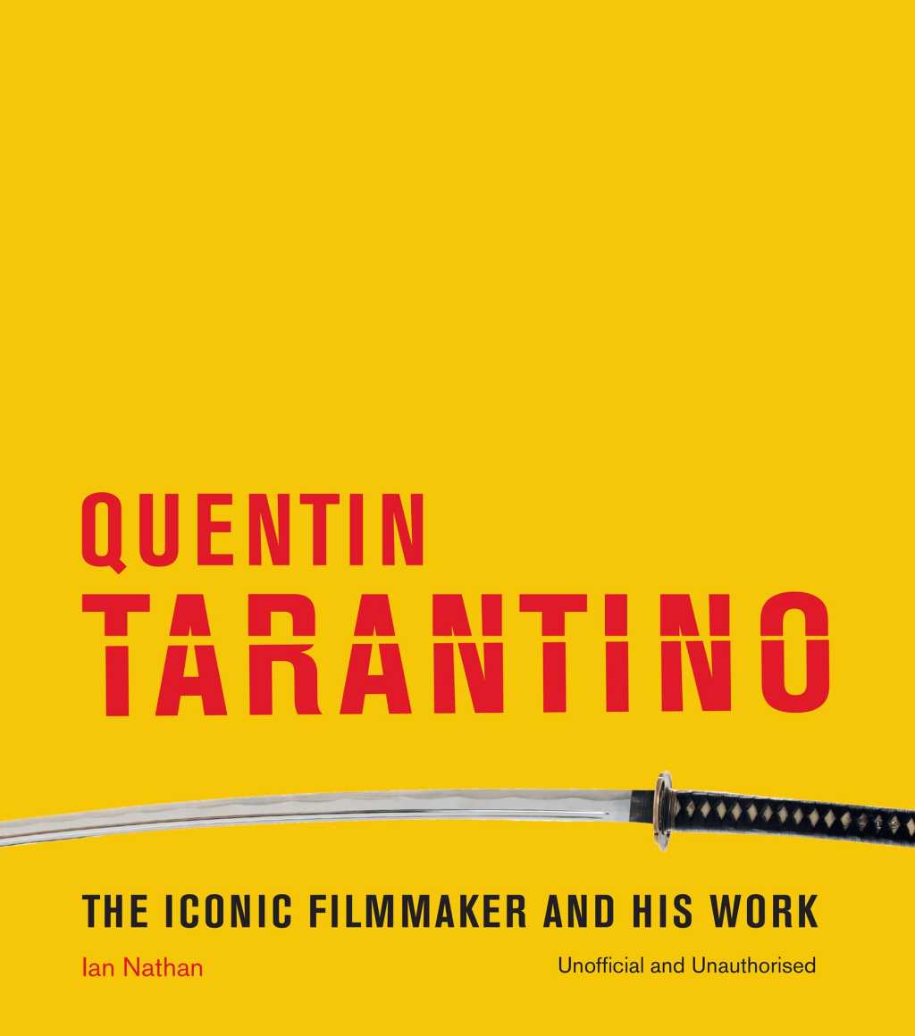 Quentin Tarantino The iconic filmmaker and his work  â€“ PDF/EPUB Version Downloadable