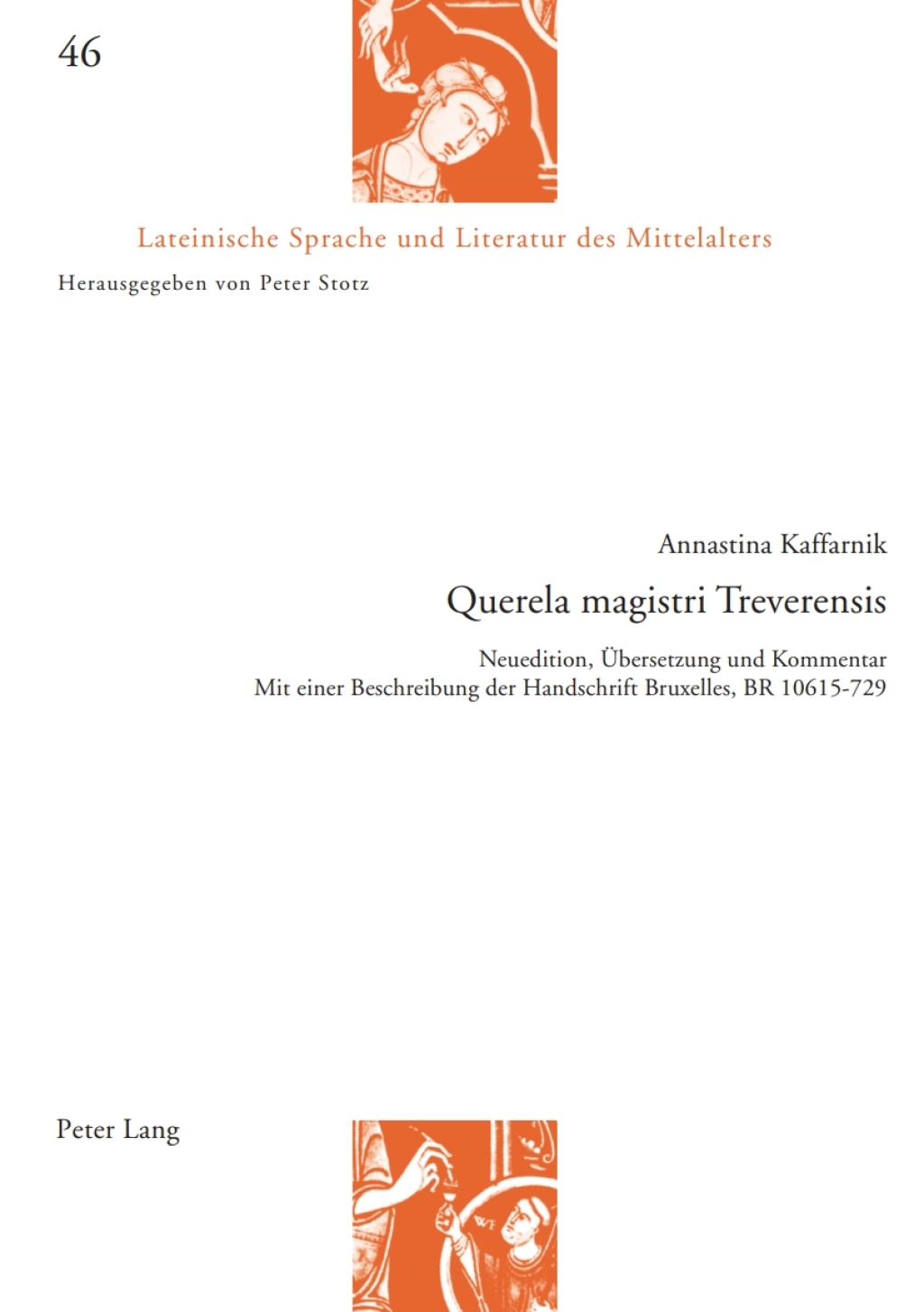 Querela magistri Treverensis Neuedition, Ãœbersetzung und Kommentar- Mit einer Beschreibung der Handschrift Bruxelles, BR 10615-729 1st Edition â€“ PDF/EPUB Version Downloadable