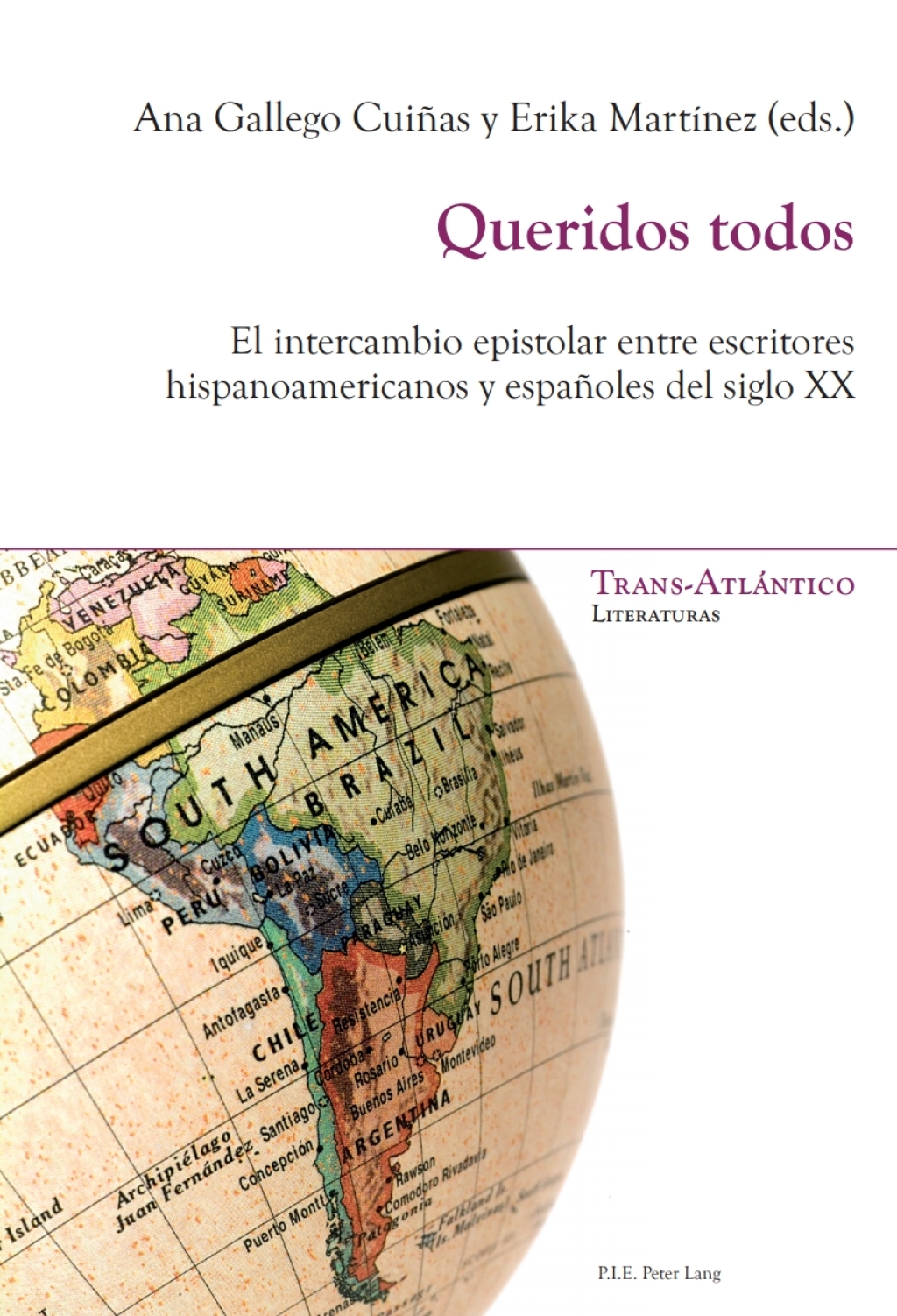 Queridos todos El intercambio epistolar entre escritores hispanoamericanos y espaÃ±oles del siglo XX 1st Edition â€“ PDF/EPUB Version Downloadable