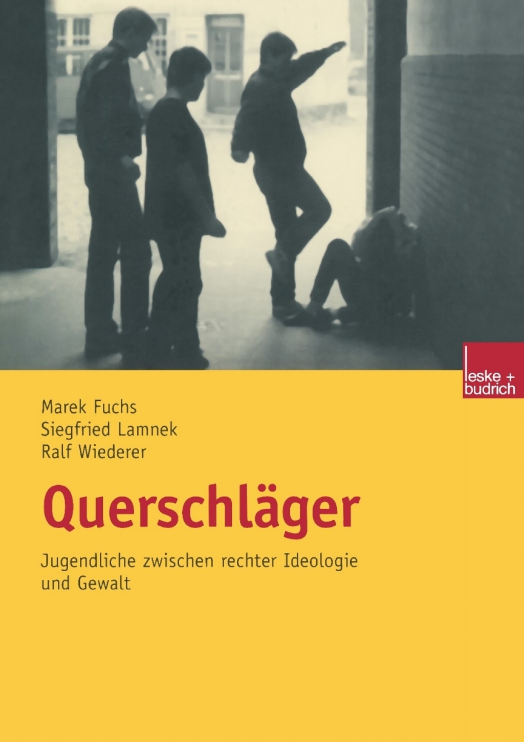 QuerschlÃ¤ger Jugendliche zwischen rechter Ideologie und Gewalt  â€“ PDF/EPUB Version Downloadable