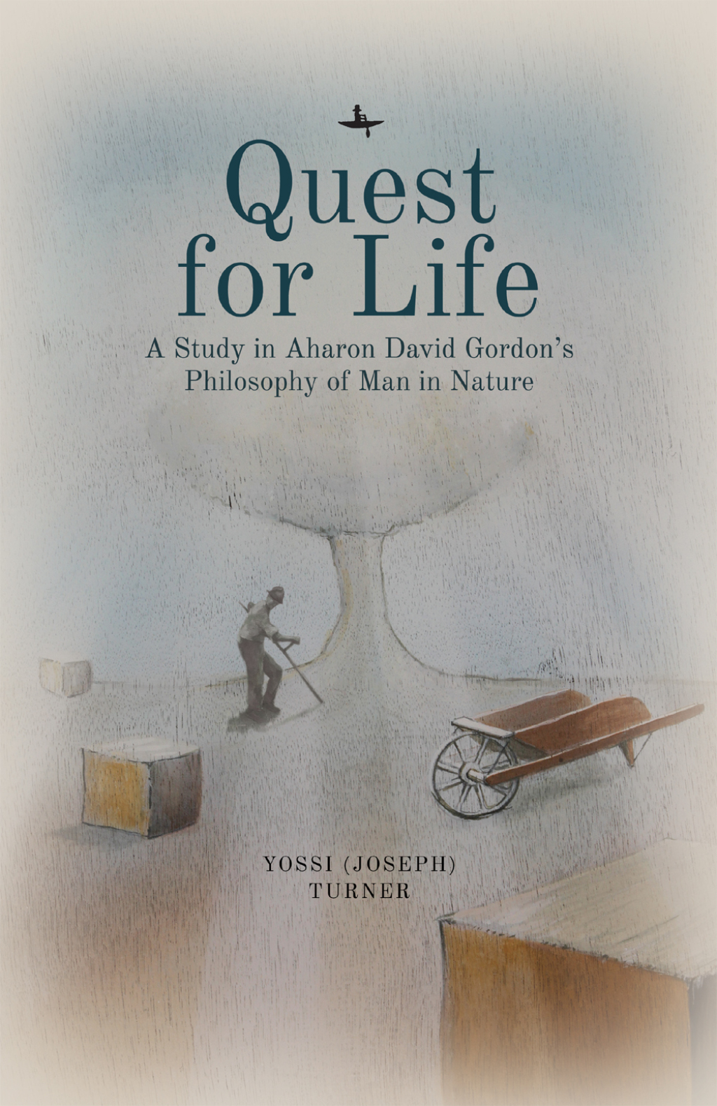 Quest for Life A Study in Aharon David Gordonâ€™s Philosophy of Man in Nature  â€“ PDF/EPUB Version Downloadable