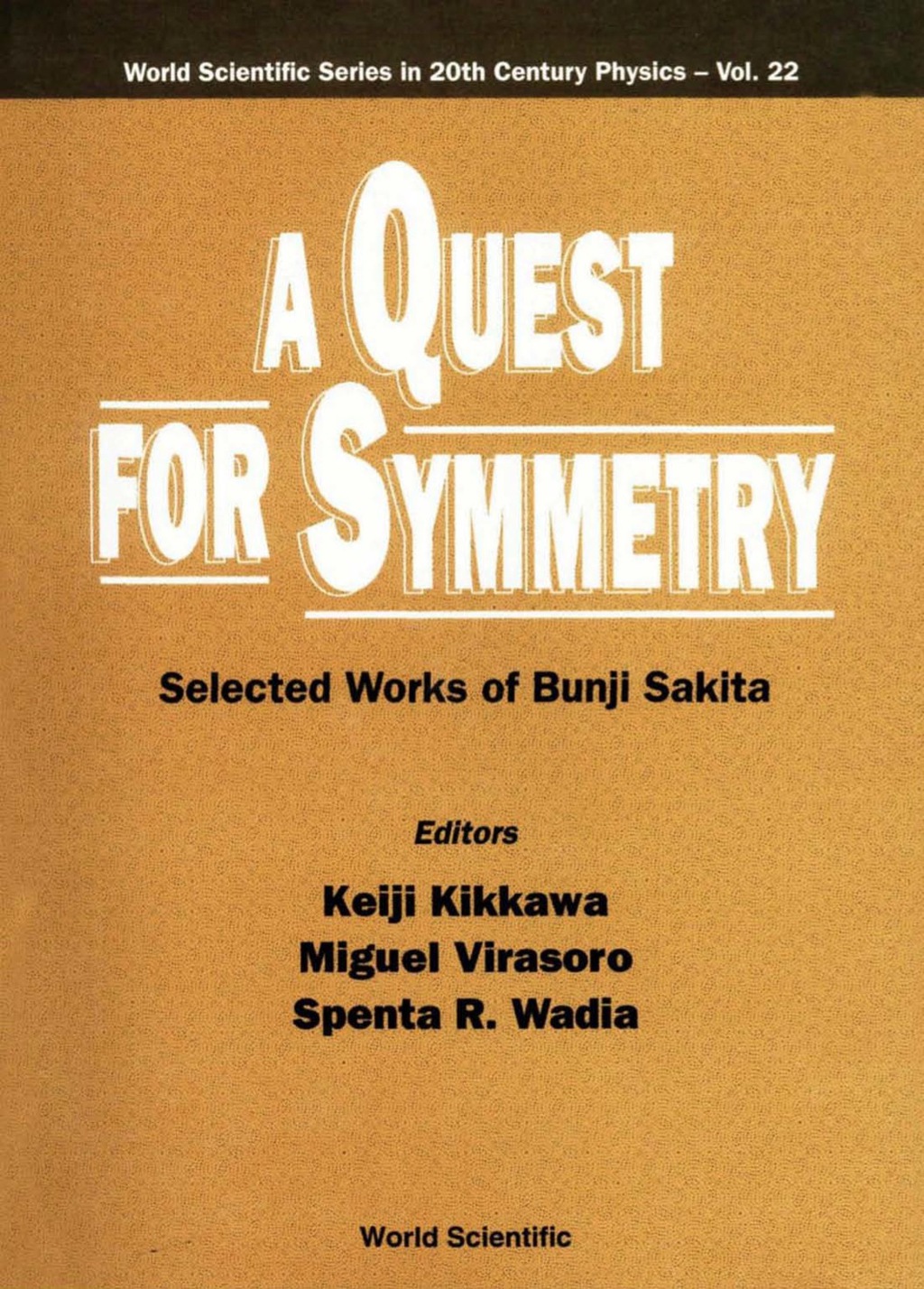 QUEST FOR SYMMETRY, A       (V22) Selected Works of Bunji Sakita  â€“ PDF/EPUB Version Downloadable