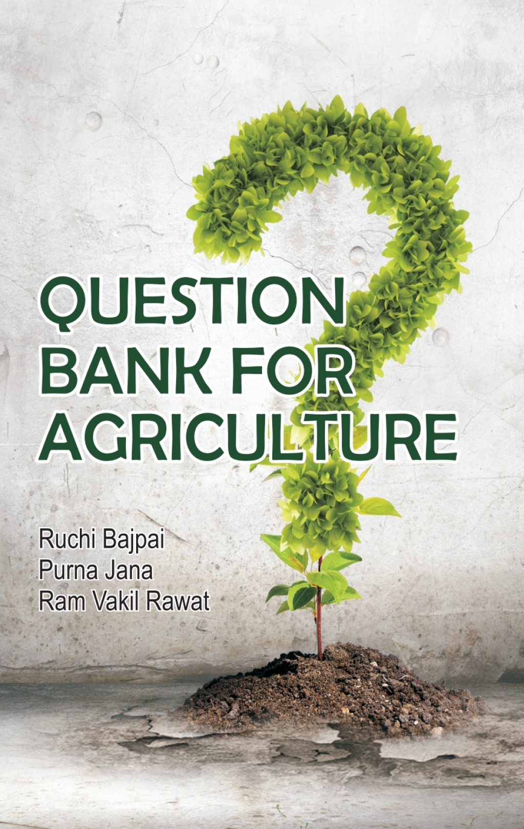 Question Bank for Agriculture 1st Edition - (PDF/EPUB Version)