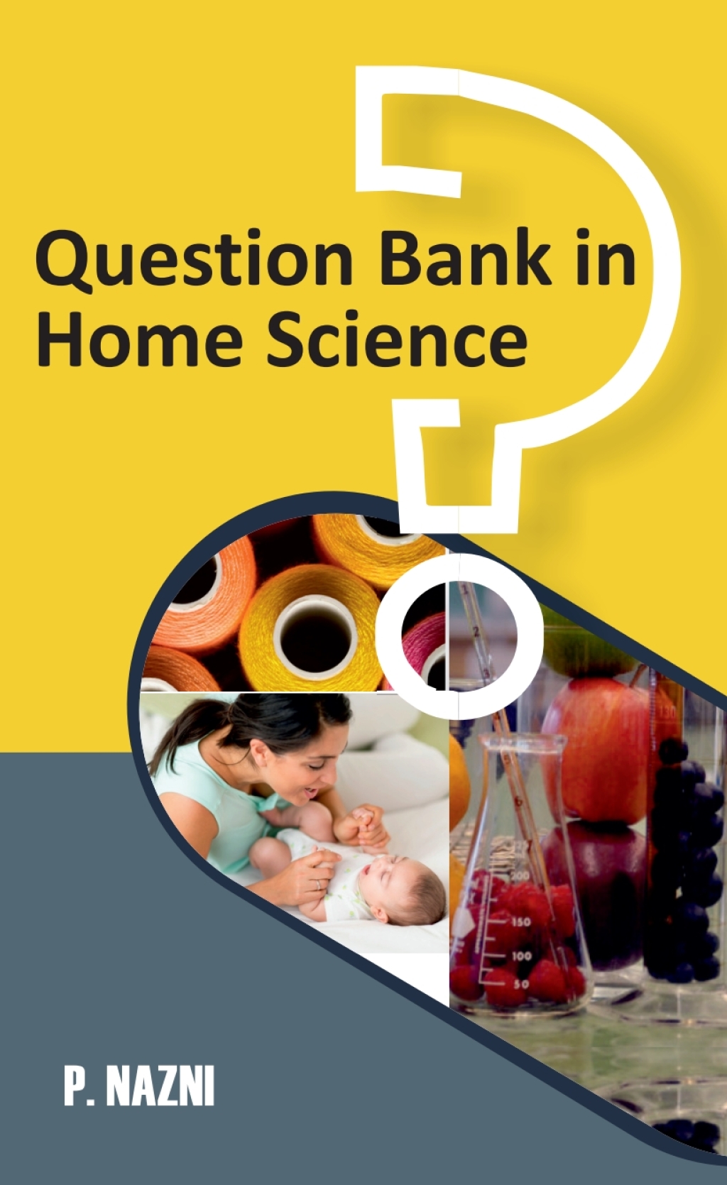 Question Bank in Home Science 1st Edition â€“ PDF/EPUB Version Downloadable