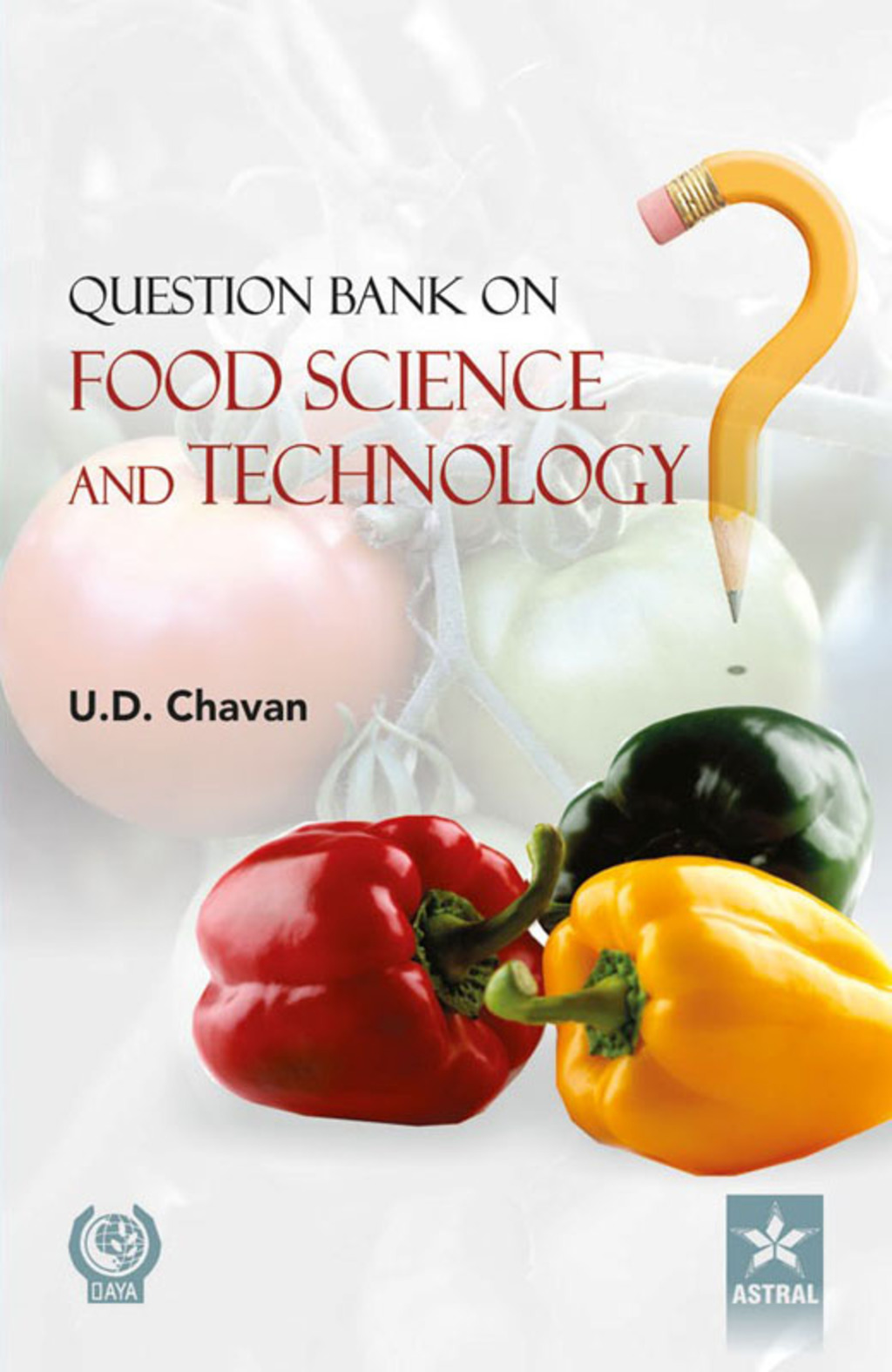 Question Bank on Food Science and Technology  â€“ PDF/EPUB Version Downloadable