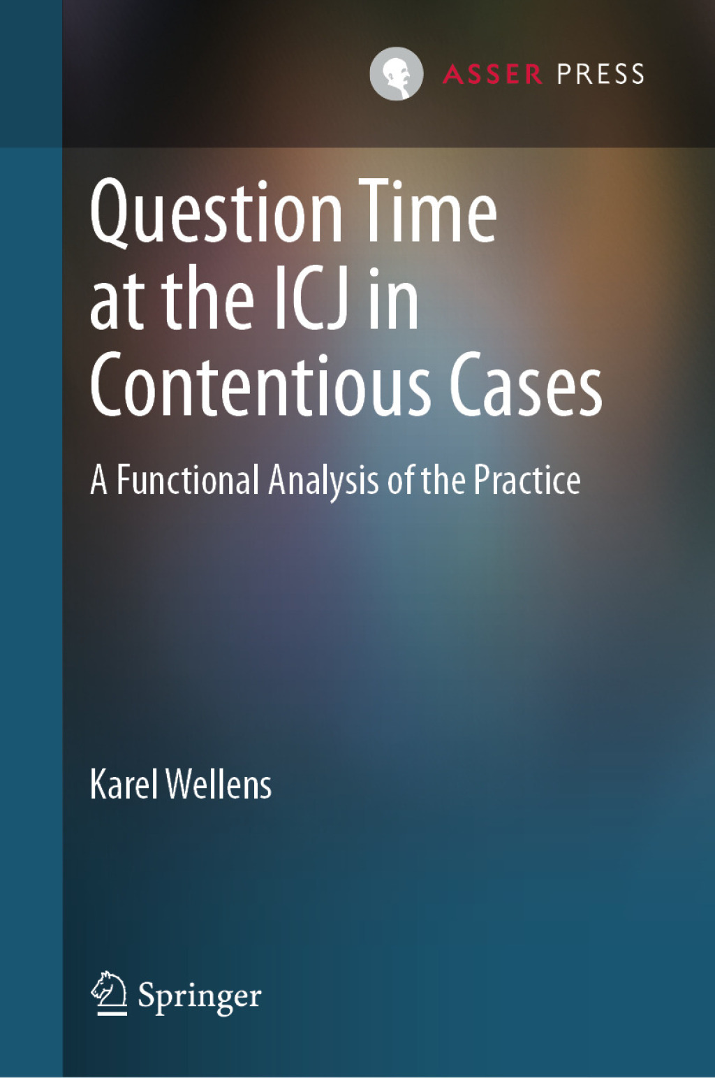 Question Time at the ICJ in Contentious Cases A Functional Analysis of the Practice  â€“ PDF/EPUB Version Downloadable