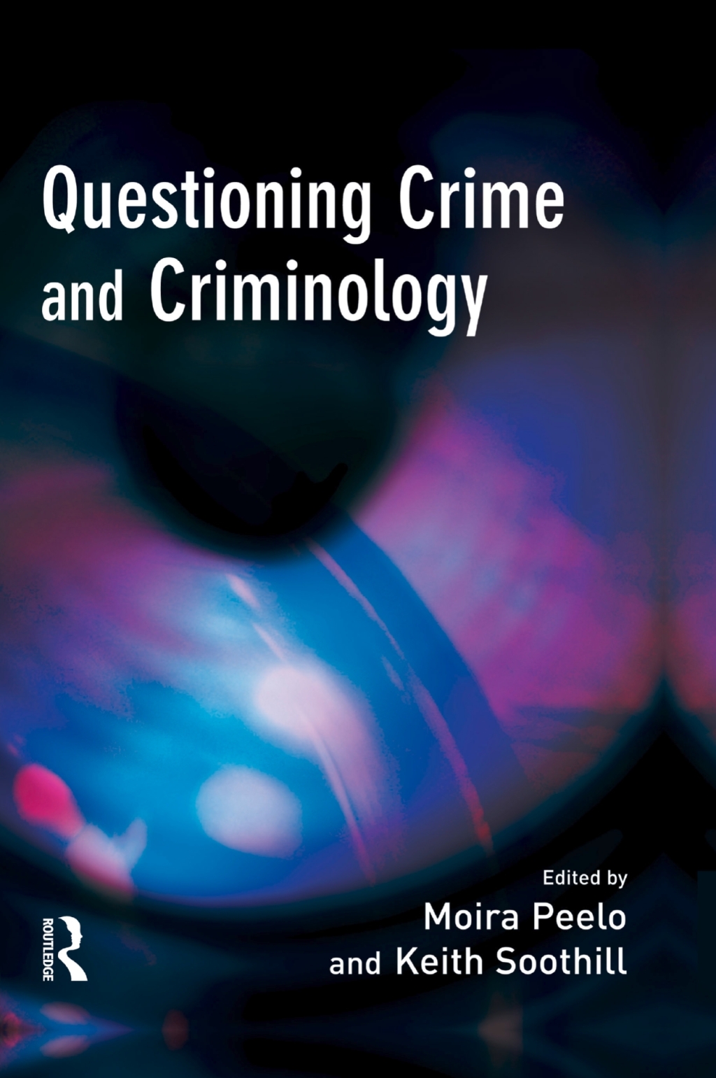 Questioning Crime and Criminology 1st Edition â€“ PDF/EPUB Version Downloadable