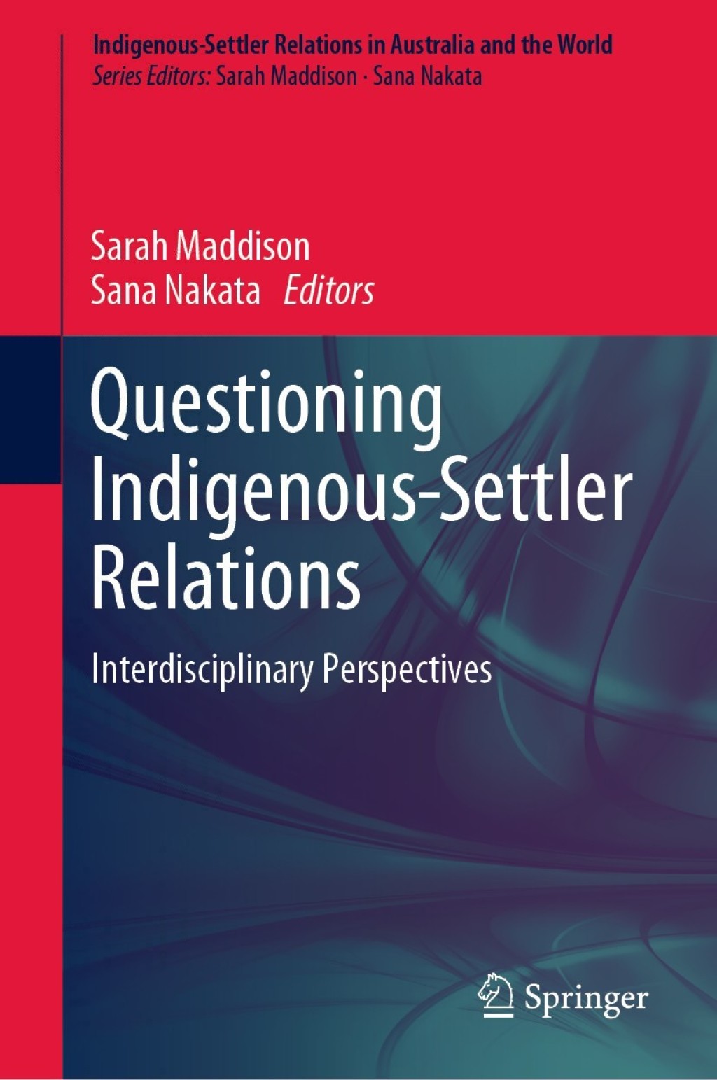 Questioning Indigenous-Settler Relations Interdisciplinary Perspectives  â€“ PDF/EPUB Version Downloadable