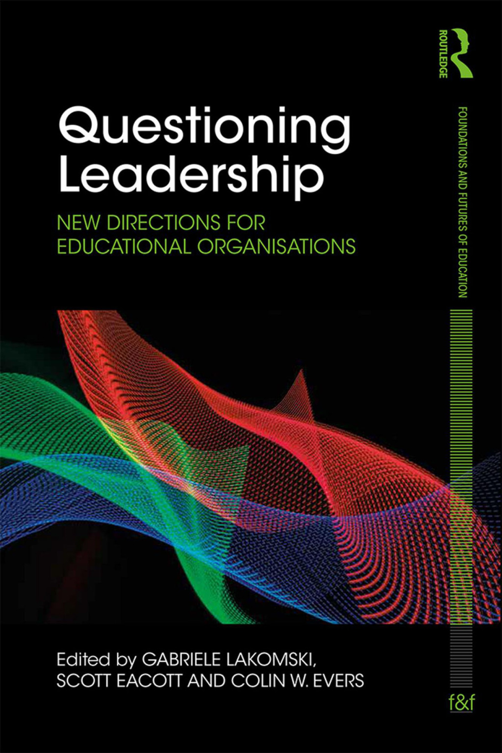 Questioning Leadership New directions for educational organisations 1st Edition â€“ PDF/EPUB Version Downloadable