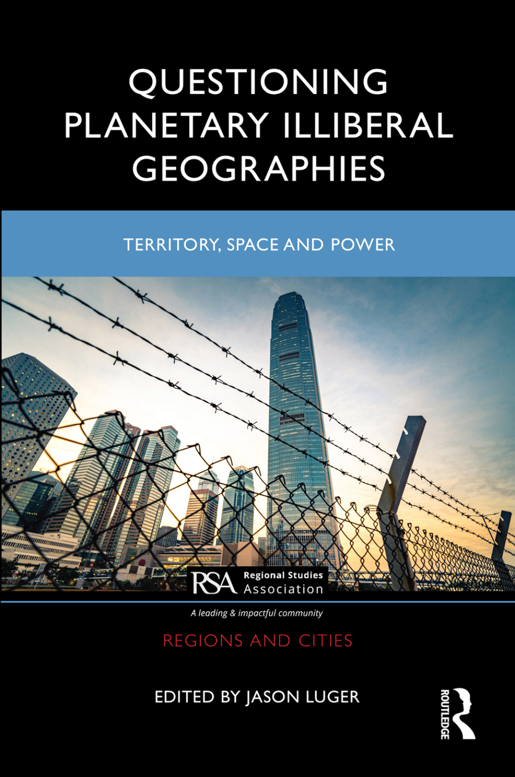 Questioning Planetary Illiberal Geographies Territory, Space and Power 1st Edition â€“ PDF/EPUB Version Downloadable
