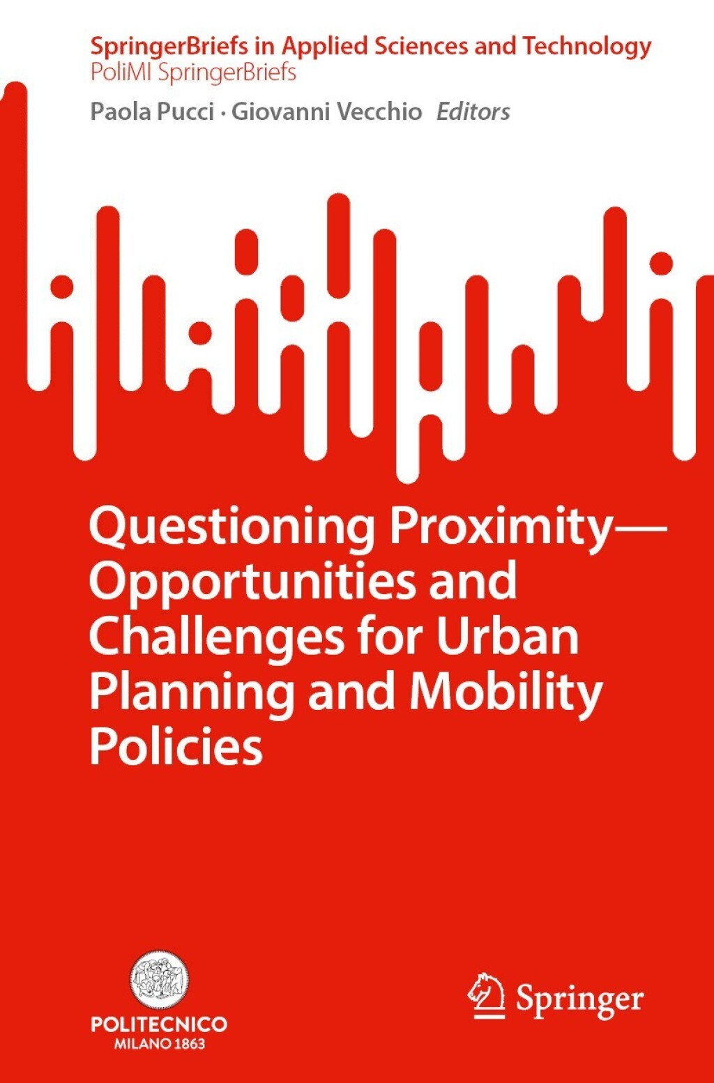 Questioning Proximity - Opportunities and Challenges for Urban Planning and Mobility Policies  â€“ PDF/EPUB Version Downloadable