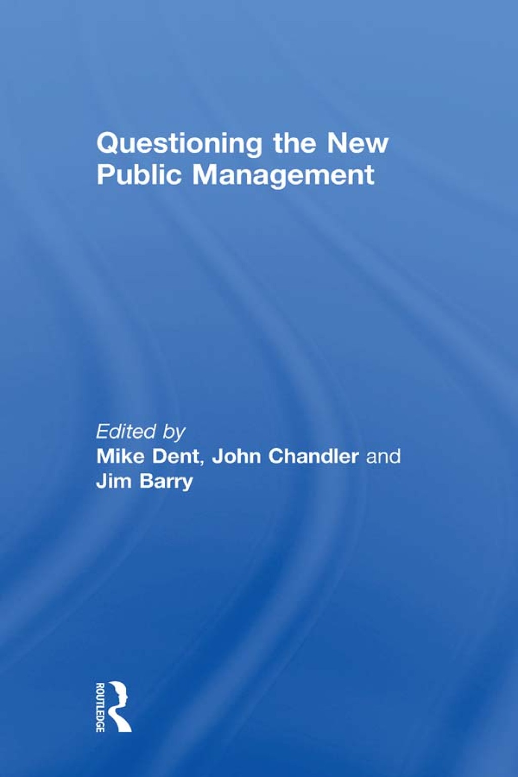 Questioning the New Public Management 1st Edition â€“ PDF/EPUB Version Downloadable