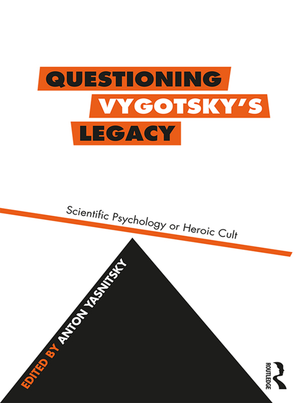 Questioning Vygotsky's Legacy Scientific Psychology or Heroic Cult 1st Edition â€“ PDF/EPUB Version Downloadable